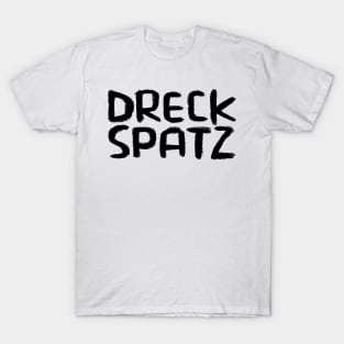 Mucky Pup, Litter Bug, German, Dreckspatz, German Word T-Shirt